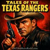 Podcast Tales of the Texas Rangers | Old Time Radio