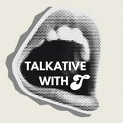 Podcast Talkative with T