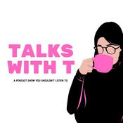 Podcast Talks with T