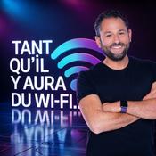 Podcast Tant qu’il y aura du Wi-Fi !