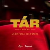 Podcast TÁR - La sinfonia del potere