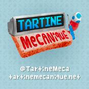 Podcast TARTINE MECANIQUE