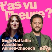 Podcast T'as vu l'heure ?