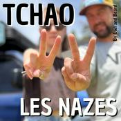 Podcast Tchao les nazes !