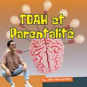 Podcast TDAH et Parentalité