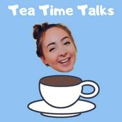 Podcast Tea Time Talks