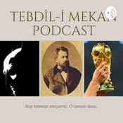 Podcast Tebdil-i Mekan Podcast