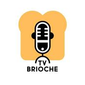 Podcast Télé Brioche