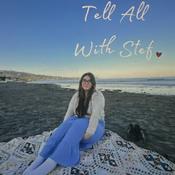 Podcast Tell All With Stef
