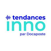 Podcast « Tendances INNO » le podcast Innovation de Docaposte