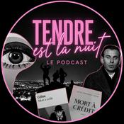 Podcast Tendre est la nuit