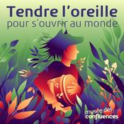 Podcast Tendre l’oreille pour s’ouvrir au monde
