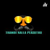 Podcast THAMBI NALLA PEASUTHU