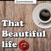 Podcast That Beautiful Life