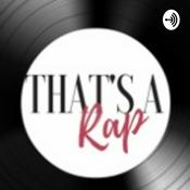 Podcast That's a Rap!