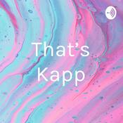 Podcast That’s Kapp