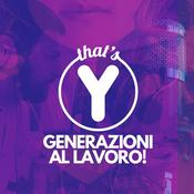 Podcast That's Y - Generazioni al Lavoro!