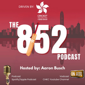 Podcast The 8/52 Podcast driven by Cricket Hong Kong China