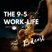 Podcast The 9-5 Worklife Podcast