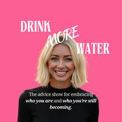 Podcast Drink More Water