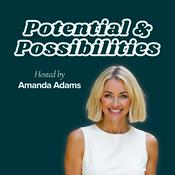 Podcast Potential & Possibilities