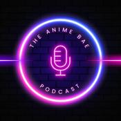 Podcast The Anime Bae Podcast