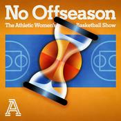 Podcast No Offseason: The Athletic Women's Basketball Show