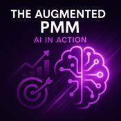 Podcast The Augmented PMM: AI in Action