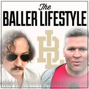 Podcast The Baller Lifestyle
