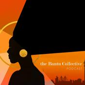Podcast the Bantu Collective