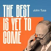 Podcast The Best Is Yet To Come...