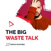 Podcast The Big Waste Talk