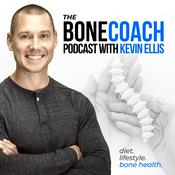 Podcast The Bone Coach Osteoporosis & Bone Health Podcast