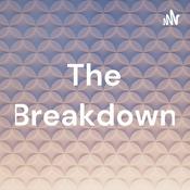 Podcast The Breakdown