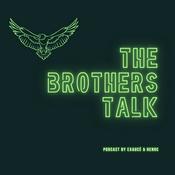 Podcast The Brothers Talk