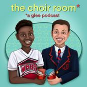Podcast The Choir Room: A Glee Podcast