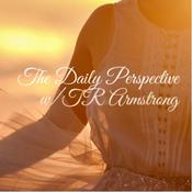 Podcast The Daily Perspective w/TR Armstrong