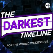 Podcast The Darkest Timeline