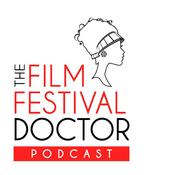 The Film Festival Doctor Podcast
