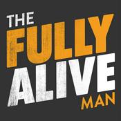 Podcast The Fully Alive Man Podcast