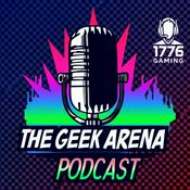 Podcast The Geek Arena Podcast