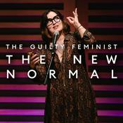 Podcast The Guilty Feminist - The New Normal