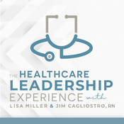 Podcast The Healthcare Leadership Experience