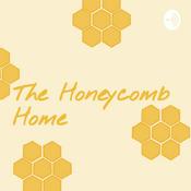 Podcast The Honeycomb Home