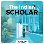 Podcast The Indian Scholar: Global Education Stories