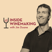 Podcast Inside Winemaking - the art and science of growing grapes and crafting wine