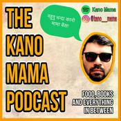 Podcast The Kano Mama Podcast