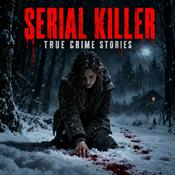 Podcast Serial Killer: True Crime Stories