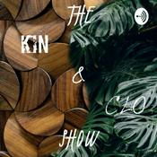 Podcast The Kin & Clo Show