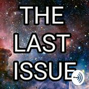 Podcast THE LAST ISSUE RADIO